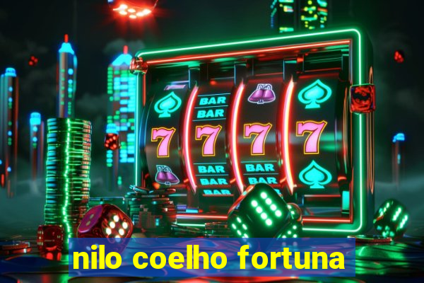 nilo coelho fortuna