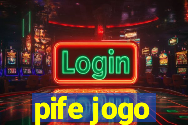 pife jogo