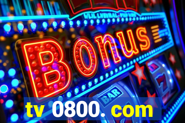 tv 0800. com