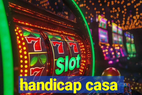 handicap casa