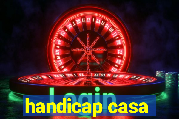 handicap casa
