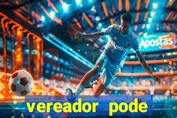 vereador pode patrocinar time de futebol