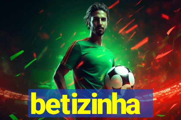 betizinha