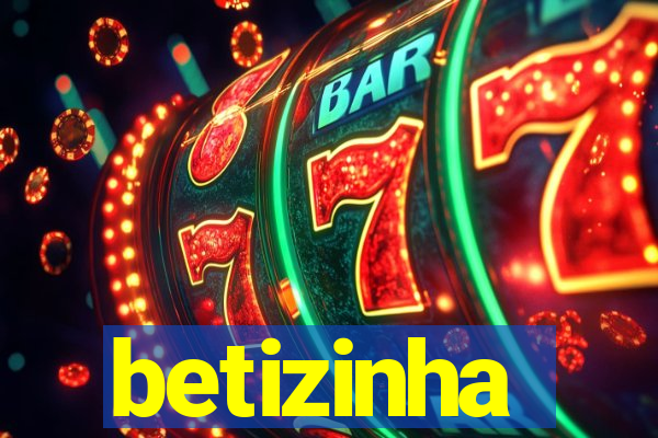 betizinha