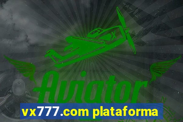 vx777.com plataforma