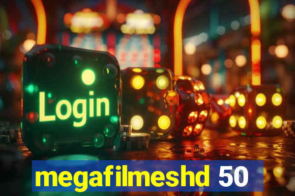 megafilmeshd 50