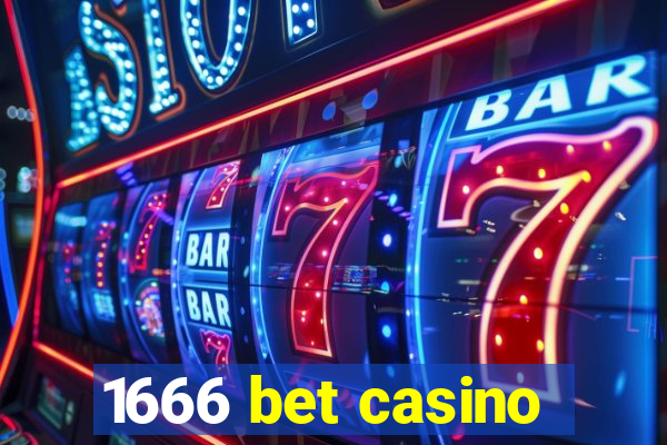 1666 bet casino