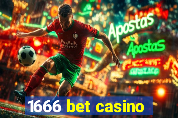 1666 bet casino