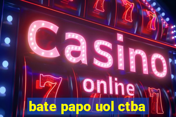 bate papo uol ctba