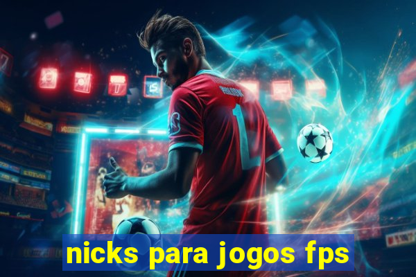 nicks para jogos fps