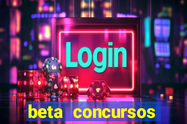 beta concursos senha apostila