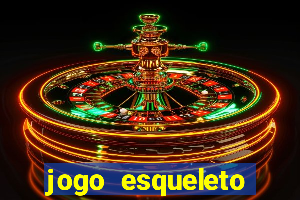 jogo esqueleto explosivo 2