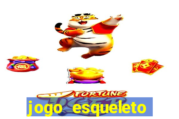 jogo esqueleto explosivo 2