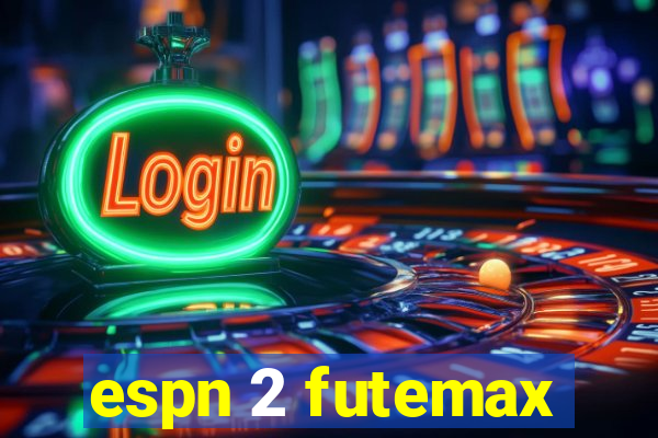 espn 2 futemax