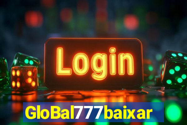 GloBal777baixar