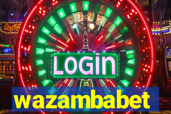 wazambabet