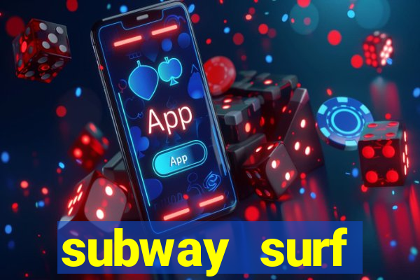 subway surf deposito 1 real
