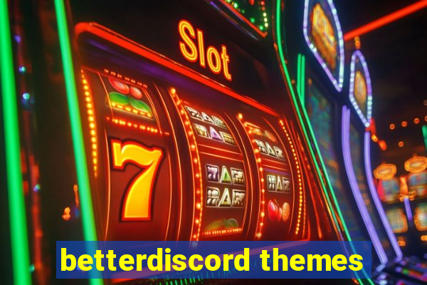 betterdiscord themes