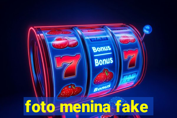foto menina fake