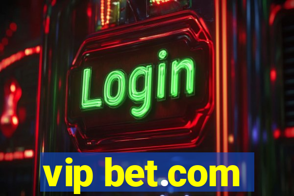 vip bet.com