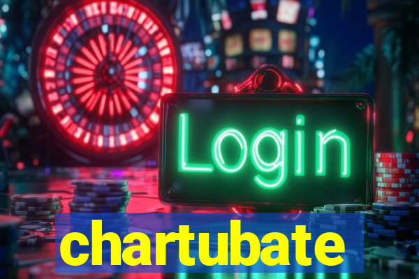 chartubate