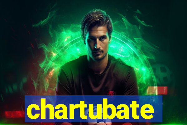 chartubate