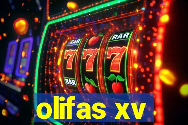 olifas xv