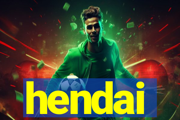 hendai