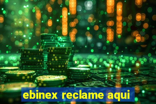 ebinex reclame aqui