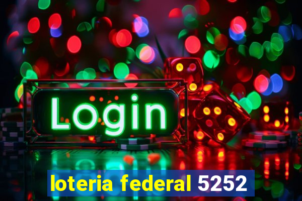 loteria federal 5252