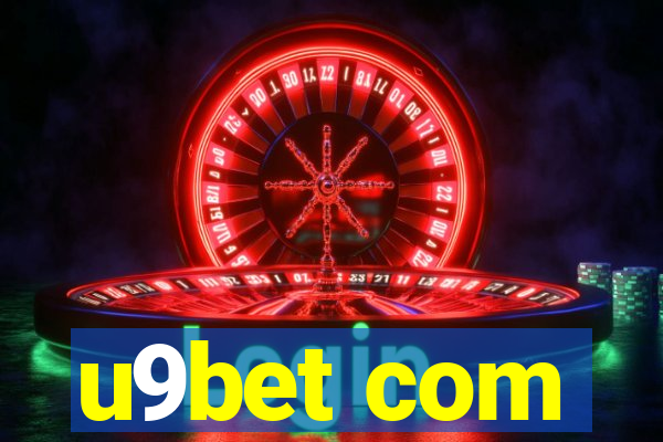 u9bet com