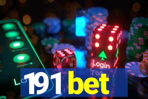 191 bet