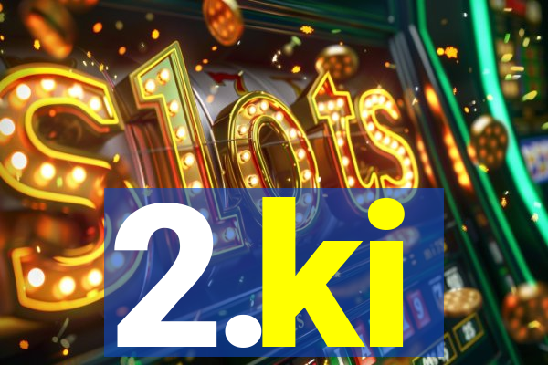 2.ki