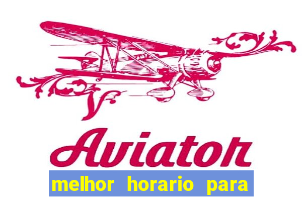 melhor horario para jogar na betano