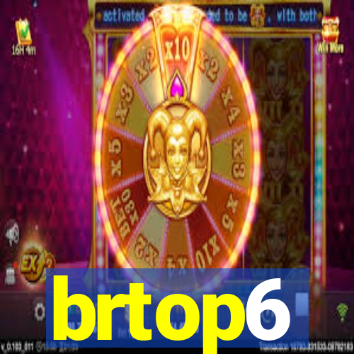 brtop6