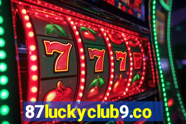 87luckyclub9.com