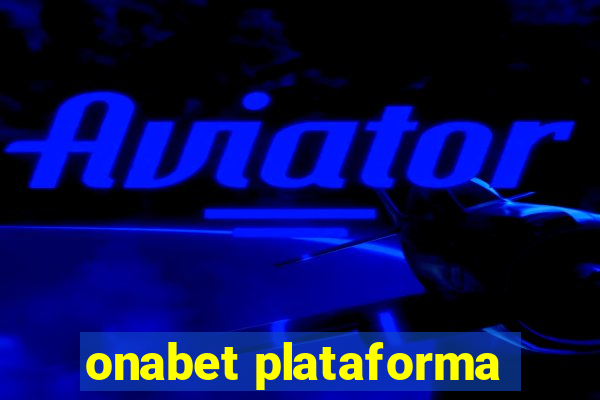 onabet plataforma