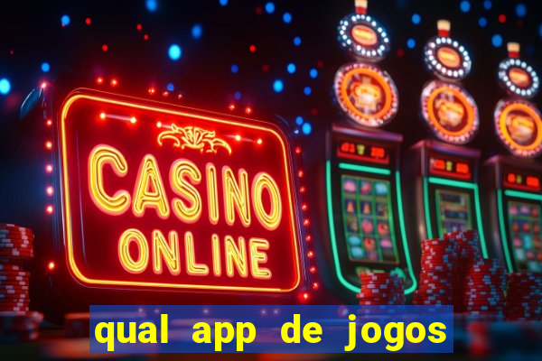 qual app de jogos que ganha dinheiro de verdade