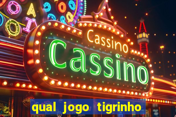 qual jogo tigrinho paga mais