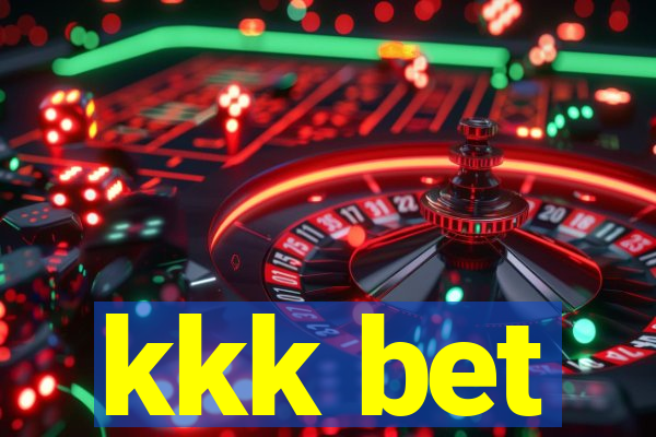 kkk bet