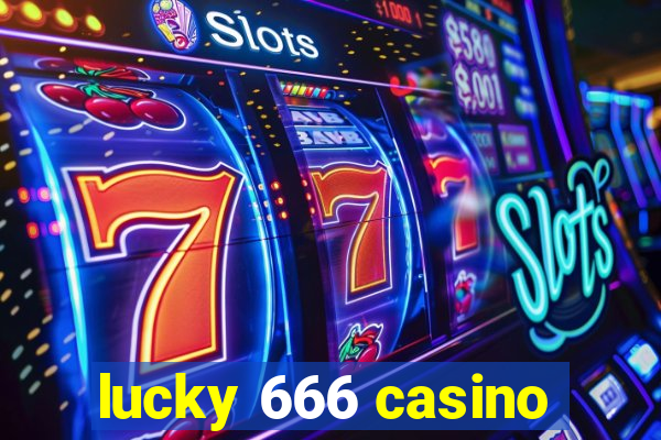 lucky 666 casino