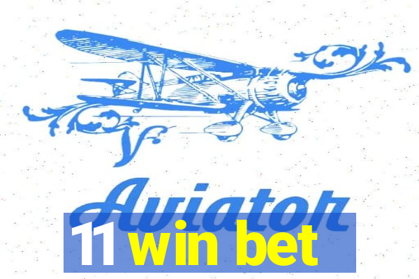 11 win bet
