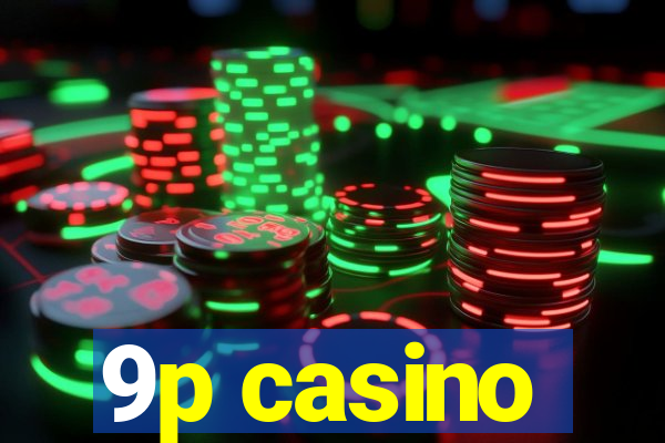 9p casino