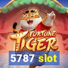 5787 slot
