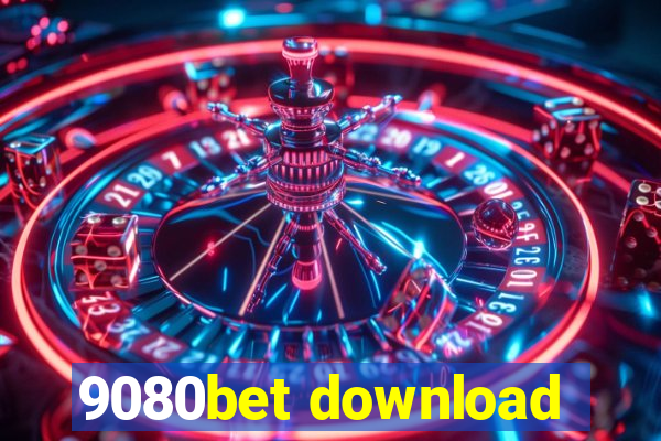 9080bet download
