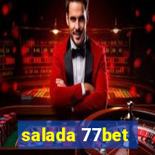 salada 77bet