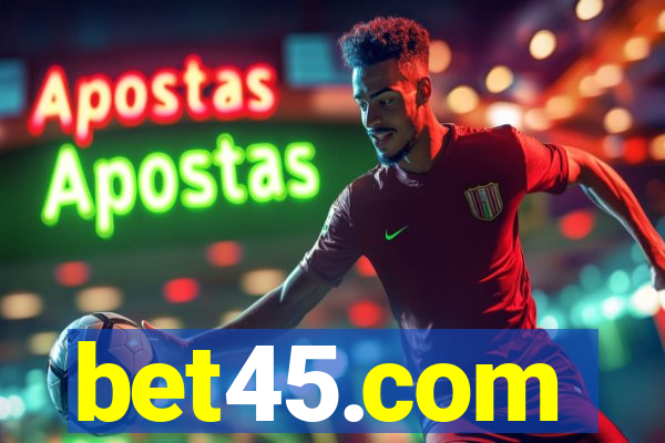 bet45.com
