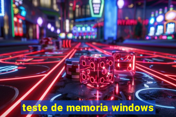 teste de memoria windows