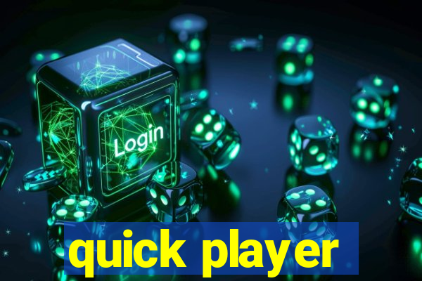 quick player