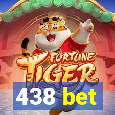 438 bet